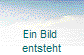 Ein Bild 
entsteht